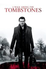 A Walk Among the Tombstones (2014) - kakek21.xyz