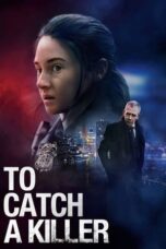 To Catch a Killer (2023) - kakek21.xyz