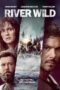 River Wild (2023) - kakek21.xyz