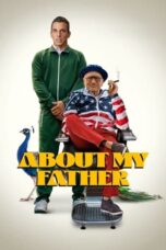 About My Father (2023) - kakek21.xyz