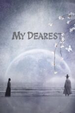 My Dearest (2023) - kakek21.xyz