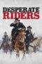 Desperate Riders (2022) - kakek21.xyz