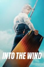 Into the Wind (Pot Wiatr) (2022) - kakek21.xyz