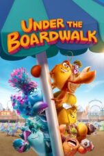 Under the Boardwalk (2023) - kakek21.xyz