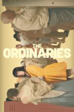 The Ordinaries (2023) - kakek21.xyz