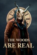 The Woods Are Real (2024) - kakek21.xyz