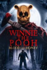 Winnie the Pooh: Blood and Honey (2023) - KAKEK21.XYZ