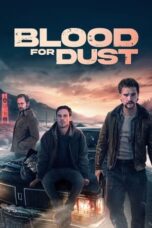 Blood for Dust (2024) - kakek21.xyz