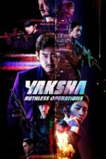 Yaksha: Ruthless Operations (2022) - kakek21.xyz