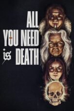 All You Need Is Death (2024) - kakek21.xyz