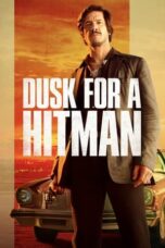 Dusk for a Hitman (2023) - kakek21.xyz