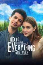 Hello, Goodbye, and Everything in Between (2022) - kakek21.xyz