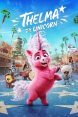 Thelma the Unicorn (2024) - kakek21.xyz