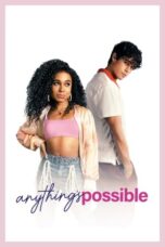 Anything's Possible (2022) - kakek21.xyz