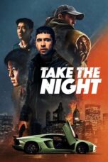 Take the Night (2022) - kakek21.xyz